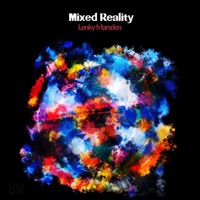 Mixed Reality - Lenky Marsden