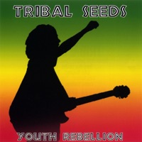 Youth Rebellion - Tribal Seeds