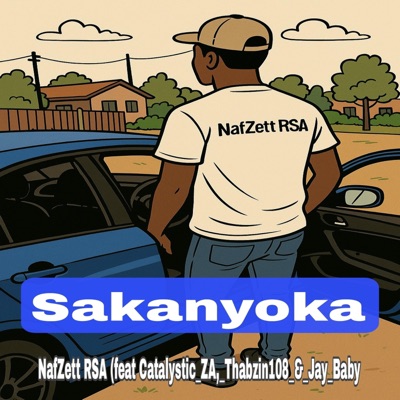 Sakanyoka (feat. Catalystic ZA, Thabzin108 & Jay Baby) - Single