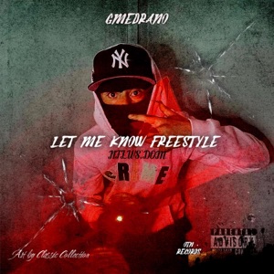 LET ME KNOW FREESTYLE