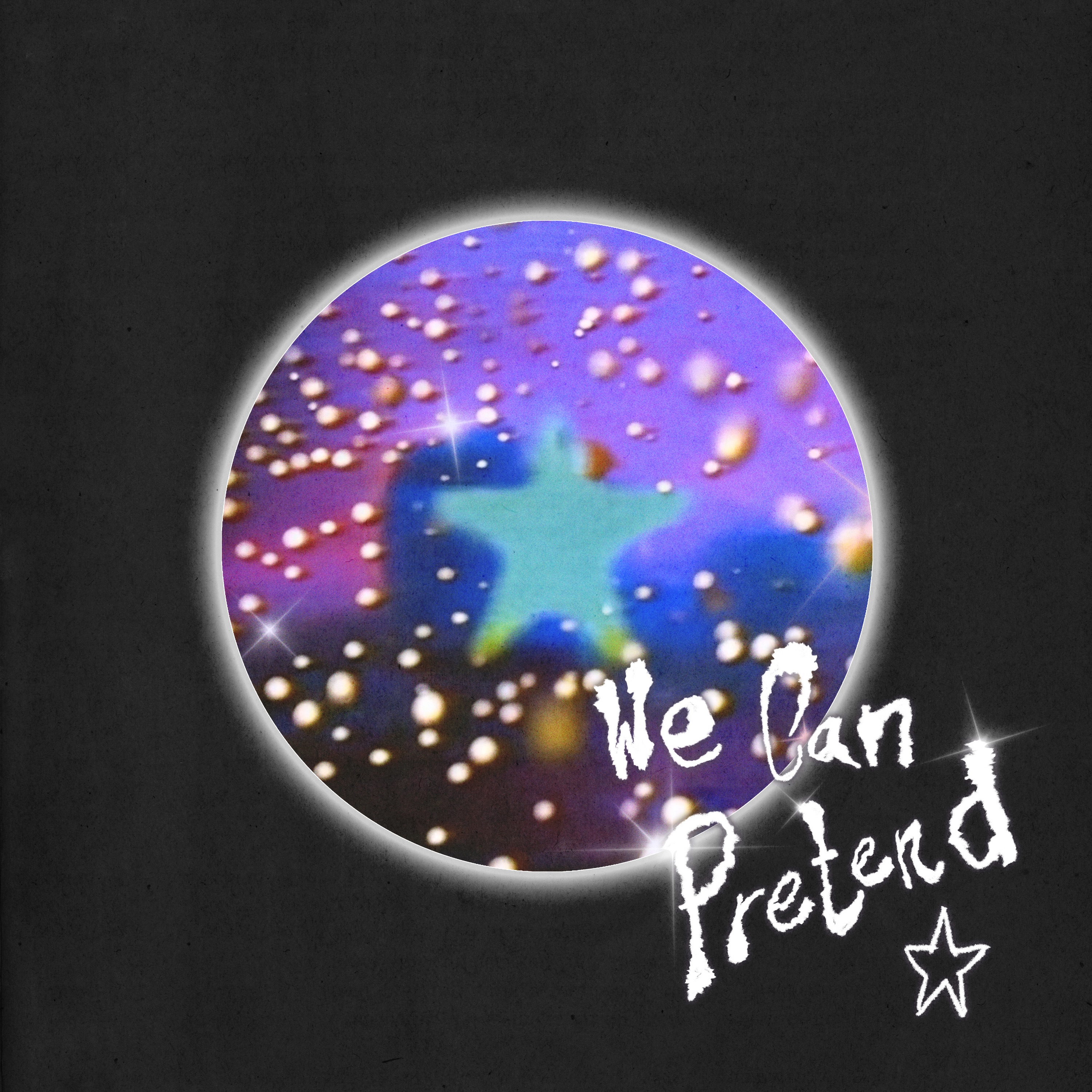 We Can Pretend - Single