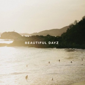 BEAUTIFUL DAYZ - Single