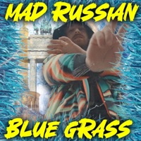 Blue Grass - Single - Mad Russian