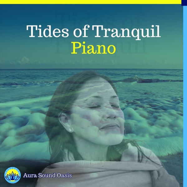 Tides of Tranquil Piano