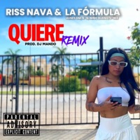 Quiere (feat. LA FÓRMULA) [REMIX] - Single - Riss Nava
