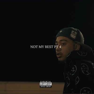 Not My Best, Pt. 4 - EP