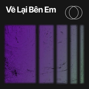 Về Lại Bên Em - Single