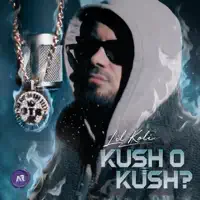 Kush O Kush? — Lil Koli