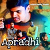 Apradhi - Single