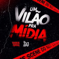 Um Vilão Pra Mídia - Single - XandeGrau