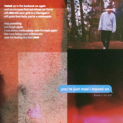 you're just mad i moved on - Single