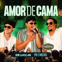 Amor de Cama - Single - Zé Luccas & PH e Michel