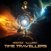 Time Travellers - Montez &amp; Illuzio Cover Art