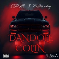 DANDOLE COLIN (feat. malito malozo) - Single - EDU-AR