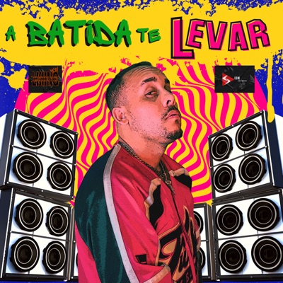 A Batida Te Levar - Single