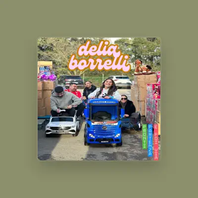Listen to Delia Borrelli, watch music videos, read bio, see tour dates & more!