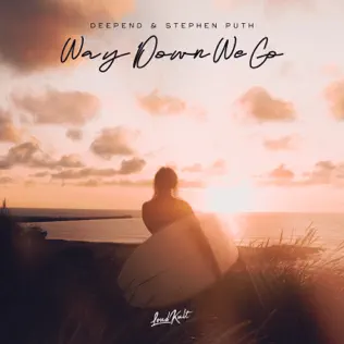 Deepend & Stephen Puth – Way Down We Go – Single (2024)