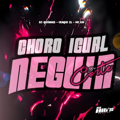 Choro Igual Neguin do Corte - EP