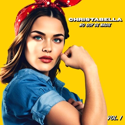 No soy de nadie, Vol. 1 (feat. Christabella) - EP