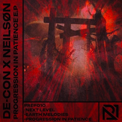 DE-CON X NEILSØN - Progression In Patience E.P (feat. Neilson & Decon) - Single