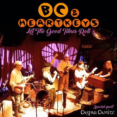 Let The Good Times Roll (feat. Caspar Camitz) - Single