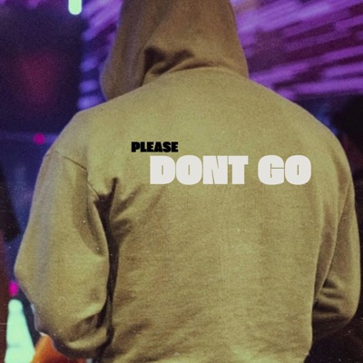 DONT GO - Single
