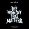 The Moment That Matters cover art