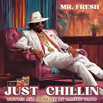 Just Chillin - Single