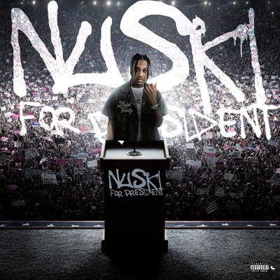 NUSKI FOR PRESIDENT
