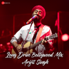 Long Drive Bollywood Mix - Arijit Singh - Arijit Singh