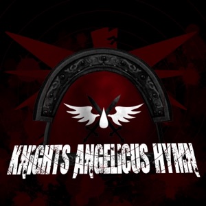 Knights Angelicus Hymn - Single