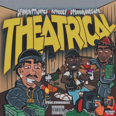 Theatrical (feat. Spank Nitti James & Momeezy) - Single