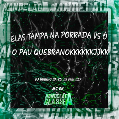 Elas Tampa na Porrada Vs Ó o Pau Quebranokkkkkkjjkk - Single