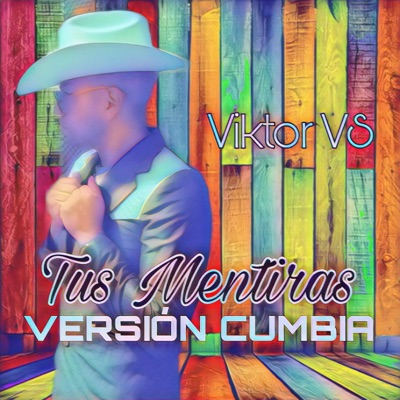 Tus Mentiras (Versión Cumbia) [Remix] - Single