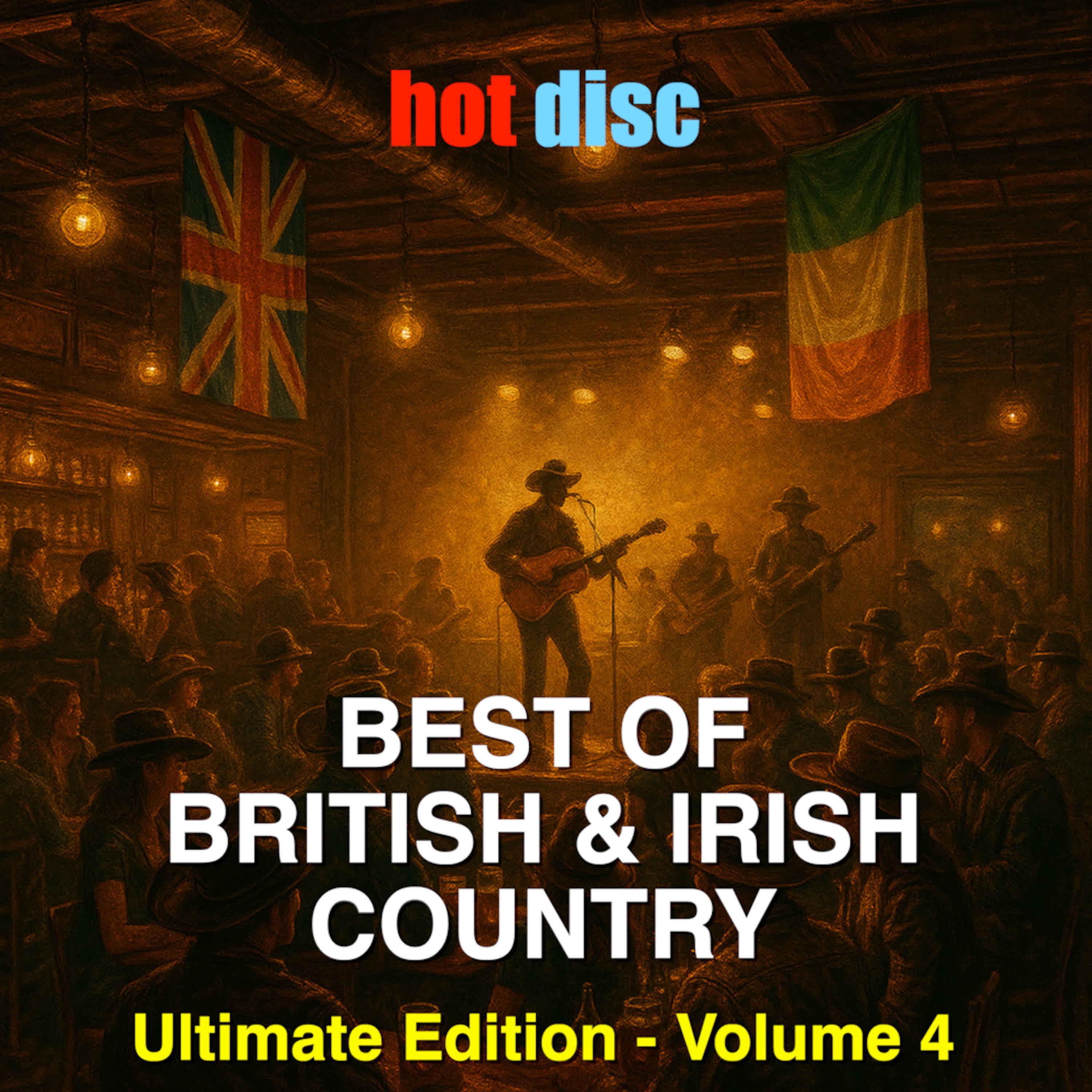 THE BEST OF BRITISH & IRISH COUNTRY - ULTIMATE EDITION - VOLUME 4