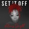 Set It Off - Alexis Spight lyrics