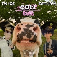 Cow Girl (feat. Cam pain) - Single - Tw ice