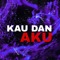 KAU DAN AKU (feat. ABBYSEE, XXQIMIEXX & Tasya) - Syameer lyrics