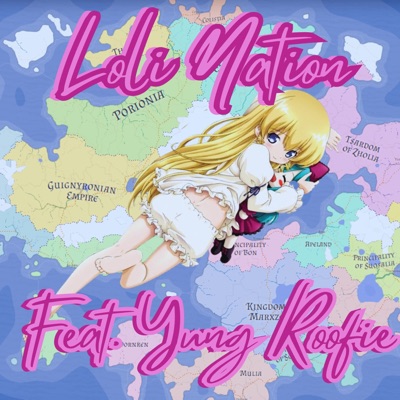 Loli Nation (feat. Yung Roofie) - Single