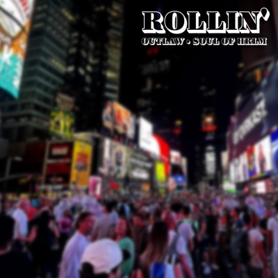 Rollin' (feat. Soul of Hrlm) - Single