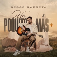 Un Poquito Más - Sebas Garreta