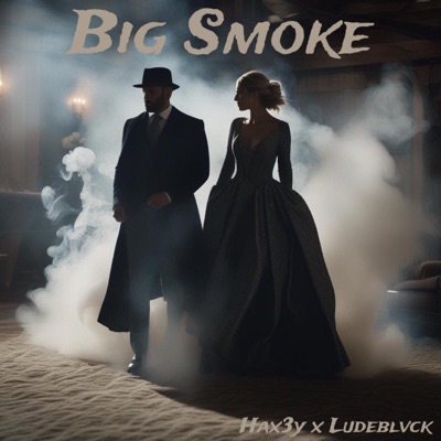 Big Smoke (feat. Ludeblvck) - Single