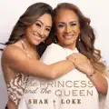 The Princess and The Queen