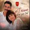 JE T'AIME PLUS QUE TOUT