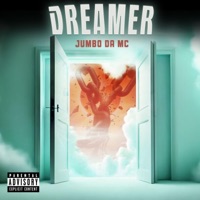 D R E A M E R - Single - Jumbo Da Mc