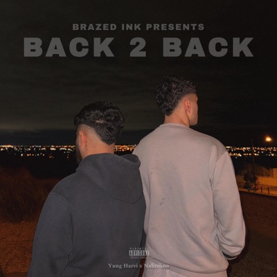Back 2 Back (feat. Yung Harvi & Nabzihno) - Single