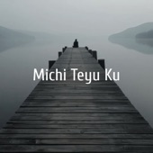 Michi Teyu Ku (Cover) artwork