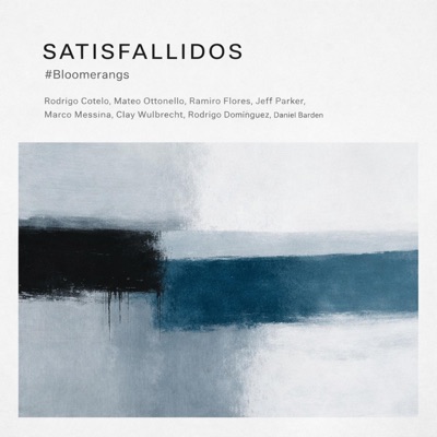 Satisfallidos (feat. Mateo Ottonello, Ramiro Flores & Jeff Parker) - Single