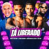 Tá Liberado (feat. Luan No Beat & MC Saci) - Single