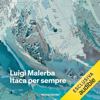 Itaca per sempre: Romanzo - Luigi Malerba